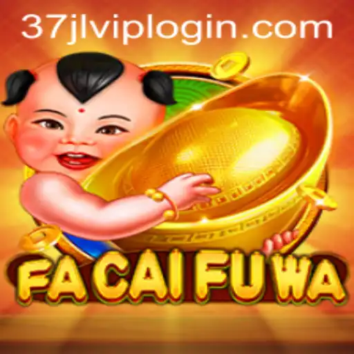 Discover the World of FaCaiFuWa: A Unique Gaming Experience on 37JL.COM